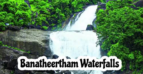 Banatheetham Waterfalls