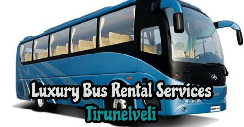 Luxury Bus Rental Services in Tirunelveli