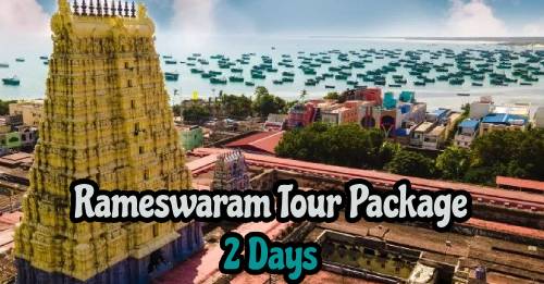 Rameswaram 2 Days Tour Package