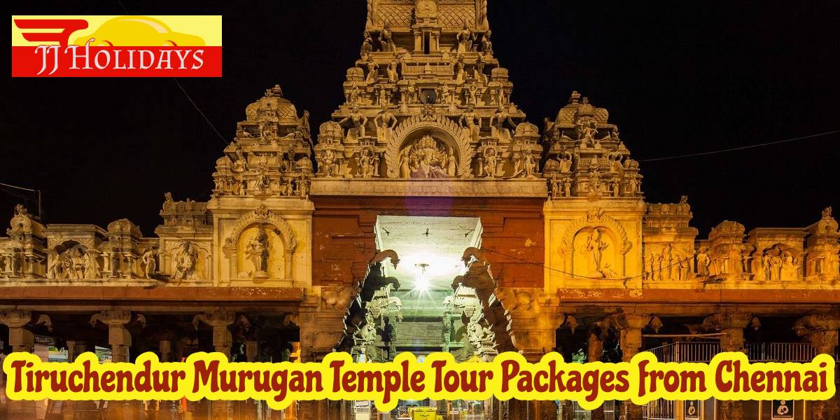 Tiruchendur Murugan Temple Tour Packages from Chennai